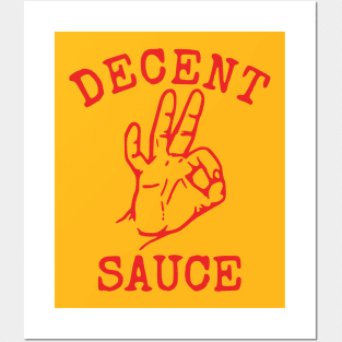 Decent Sauce Posters and Art